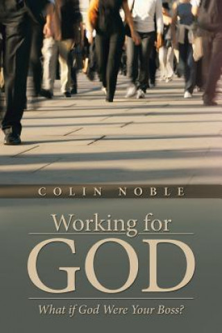 Kniha Working for God Colin Noble