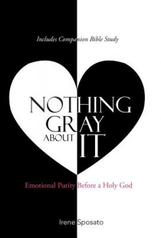 Book Nothing Gray About It IRENE SPOSATO