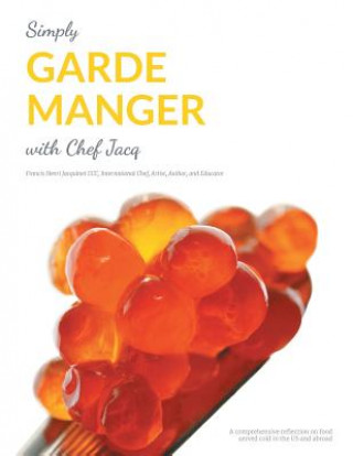 Carte Simply Garde Manger with Chef Jacq FRANCIS H JACQUINET