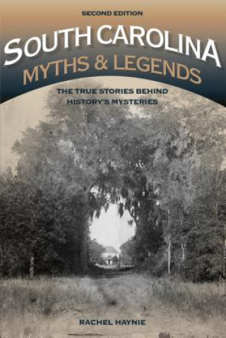 Książka South Carolina Myths and Legends Rachel Haynie