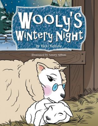 Knjiga Wooly's Wintery Night Vicki Kozlow