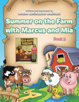 Kniha Summer on the Farm with Marcus and Mia Linda Jacobs
