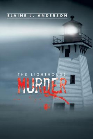 Könyv Lighthouse Murder Elaine J. Anderson
