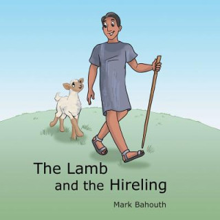 Kniha Lamb and the Hireling Mark Bahouth