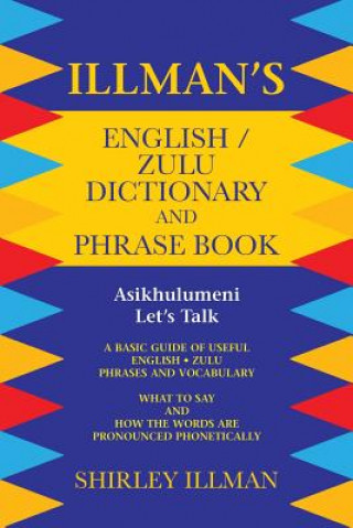 Book Illman's English / Zulu Dictionary and Phrase Book Shirley Illman