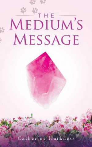 Libro Medium's Message Catherine Harkness