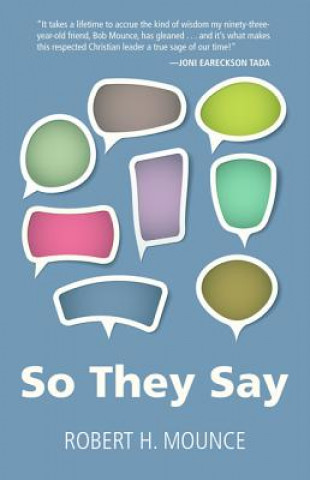 Книга So They Say Robert H. Mounce