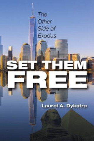 Boek Set Them Free Laurel Dykstra