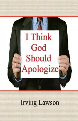 Carte I Think God Should Apologize Irving Lawson