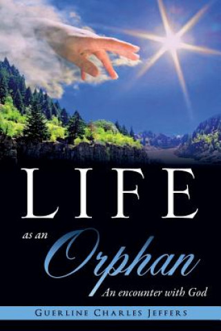 Könyv Life as an Orphan GUERLINE CH JEFFERS