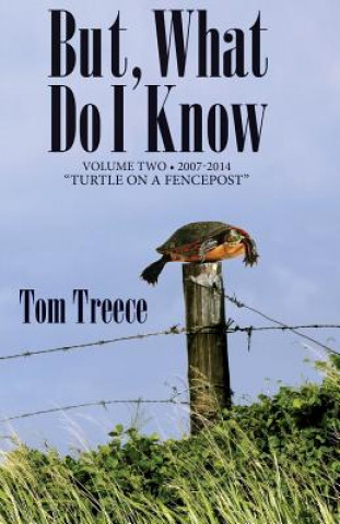 Kniha But What Do I Know? Vol. 2 Tom Treece