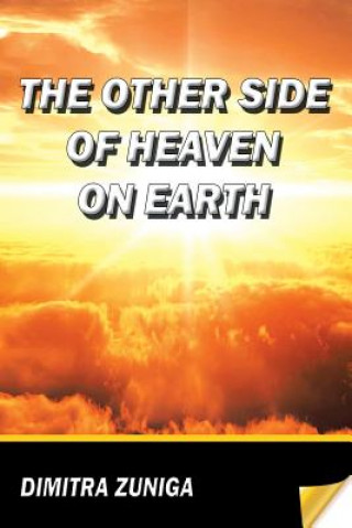 Livre Other Side of Heaven on Earth Dimitra Zuniga