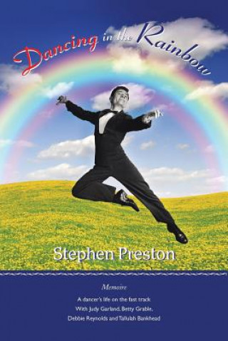 Könyv Dancing in the Rainbow Stephen (University of Southampton) Preston