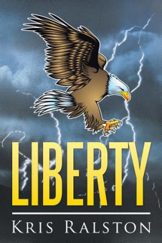 Kniha Liberty Kris Ralston