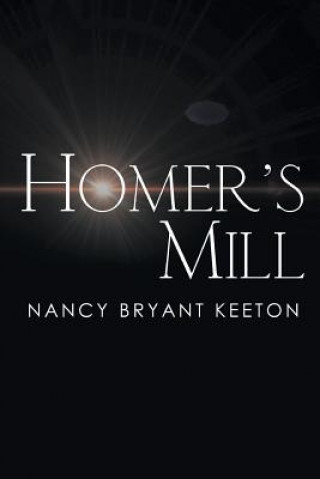 Carte Homer's Mill Nancy Bryant Keeton