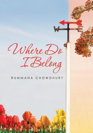 Kniha Where Do I Belong Rummana Chowdhury