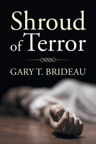 Kniha Shroud of Terror Gary T. Brideau