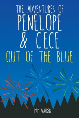 Carte Adventures of Penelope and CeCe Pam Warren