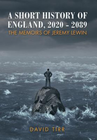 Carte Short History of England, 2020-2089 David Tirr