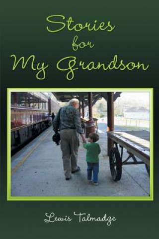 Kniha Stories for My Grandson Lewis Talmadge