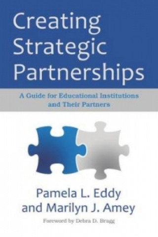 Kniha Creating Strategic Partnerships Pamela L (Central Michigan University) Eddy