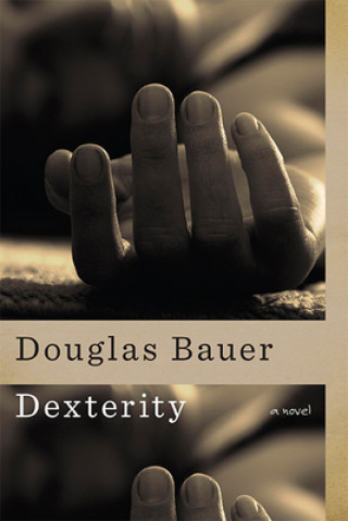 Könyv Dexterity Douglas Bauer