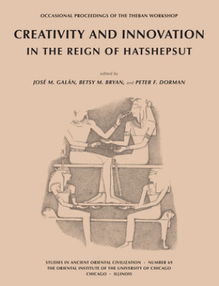 Książka Creativity and Innovation in the Reign of Hatshepsut 