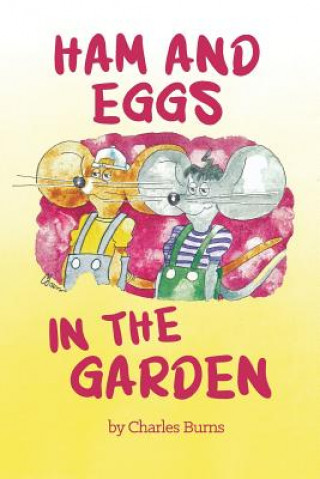 Книга Ham and Eggs in the Garden Charles Burns