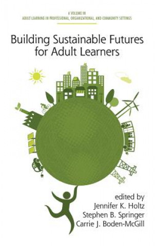 Carte Building Sustainable Futures for Adult Learners Carrie J. Boden-Mcgill
