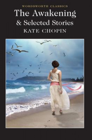 Knjiga Awakening and Selected Stories Kate Chopin