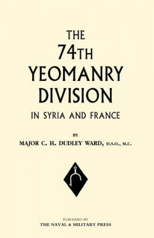 Carte 74th (Yeomanry) Division in Syria and France C.H.Dudley Ward