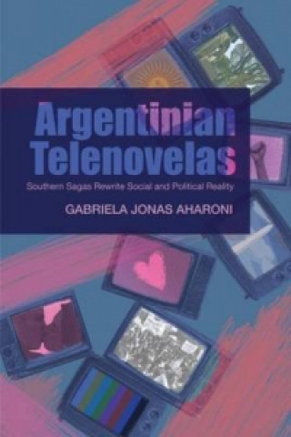 Kniha Argentinian Telenovelas Aharoni