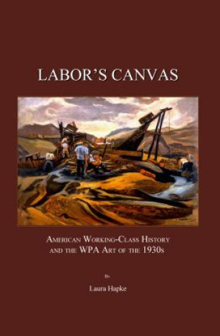 Knjiga Labor's Canvas Laura Hapke