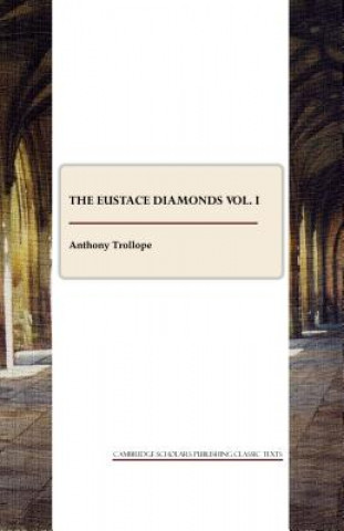 Knjiga Eustace Diamonds vol. I Anthony Trollope