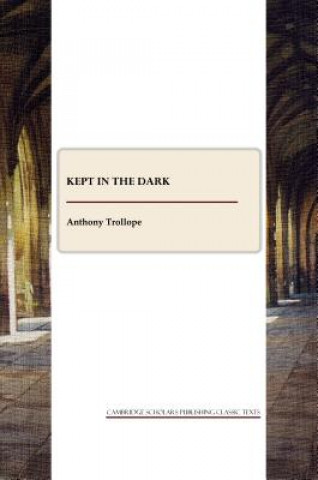 Knjiga Kept in the Dark Anthony Trollope