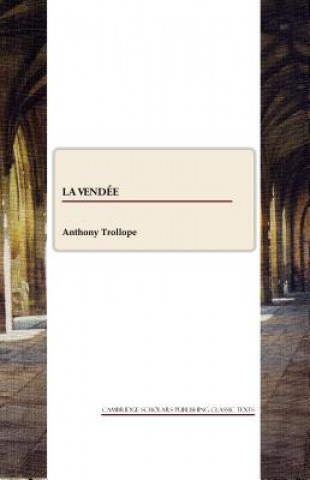 Knjiga Vendee Anthony Trollope