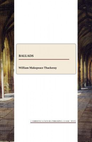 Knjiga Ballads William Makepeace Thackeray