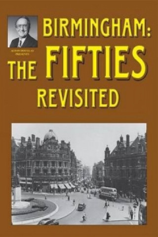 Könyv Birmingham: The Fifties Revisited Jo Douglas