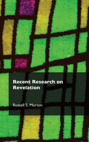 Könyv Recent Research on Revelation Russell S. Morton