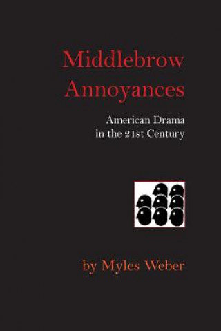 Könyv Middlebrow Annoyances Myles Weber