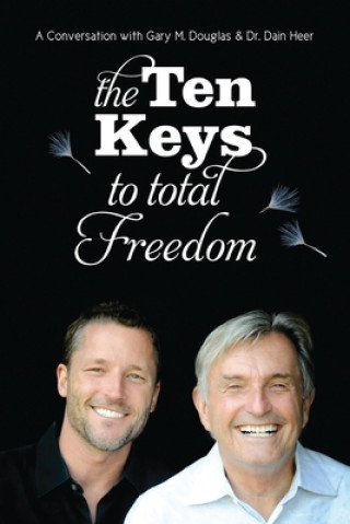 Carte Ten Keys to Total Freedom Dain Heer