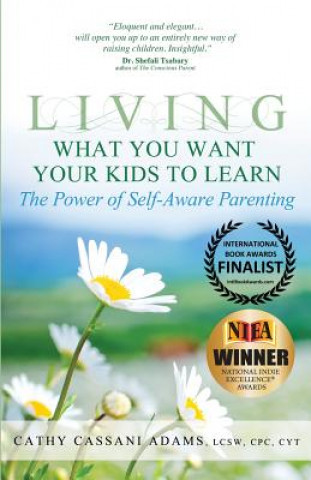 Buch Living What You Want Your Kids to Learn Cathy Cassani Adams