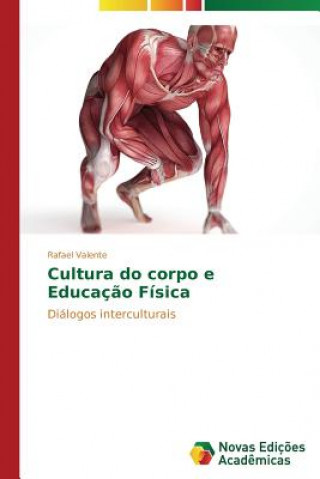 Carte Cultura do corpo e Educacao Fisica Valente Rafael