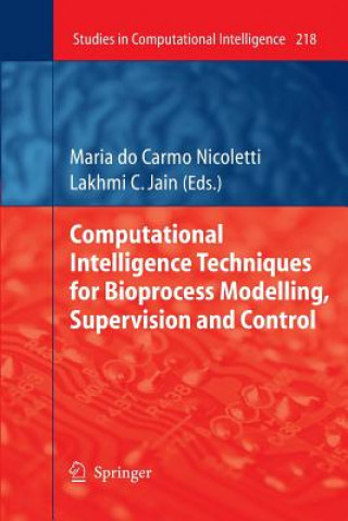 Book Computational Intelligence Techniques for Bioprocess Modelling, Supervision and Control MAR CARMO NICOLETTI