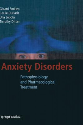 Knjiga Anxiety Disorders Timothy G. Dinan