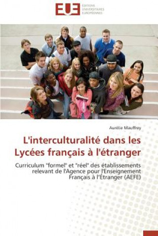 Könyv L'Interculturalit  Dans Les Lyc es Fran ais   l' tranger Mauffrey Aurelie