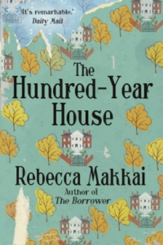 Kniha Hundred-Year House Rebecca Makkai