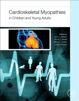 Книга Cardioskeletal Myopathies in Children and Young Adults John Jefferies