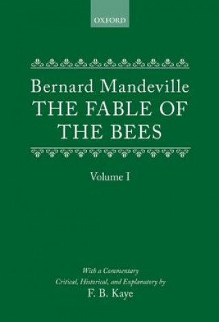 Kniha Fable of the Bees: Or Private Vices, Publick Benefits Bernard Mandeville