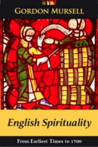 Buch English Spirituality: Vol 1 From Ea Gordon Mursell